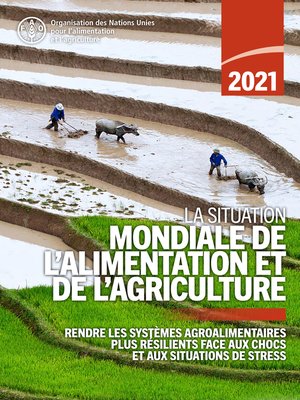 cover image of La situation mondiale de l'alimentation et de l'agriculture 2021